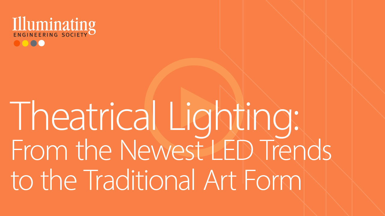 Theatrical Lighting: From the Newest LED Trends to the Traditional Art Form