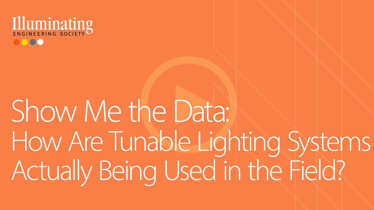 Show Me the Data: How Are Tunable Lighting Systems Actually Being Used in the Field?