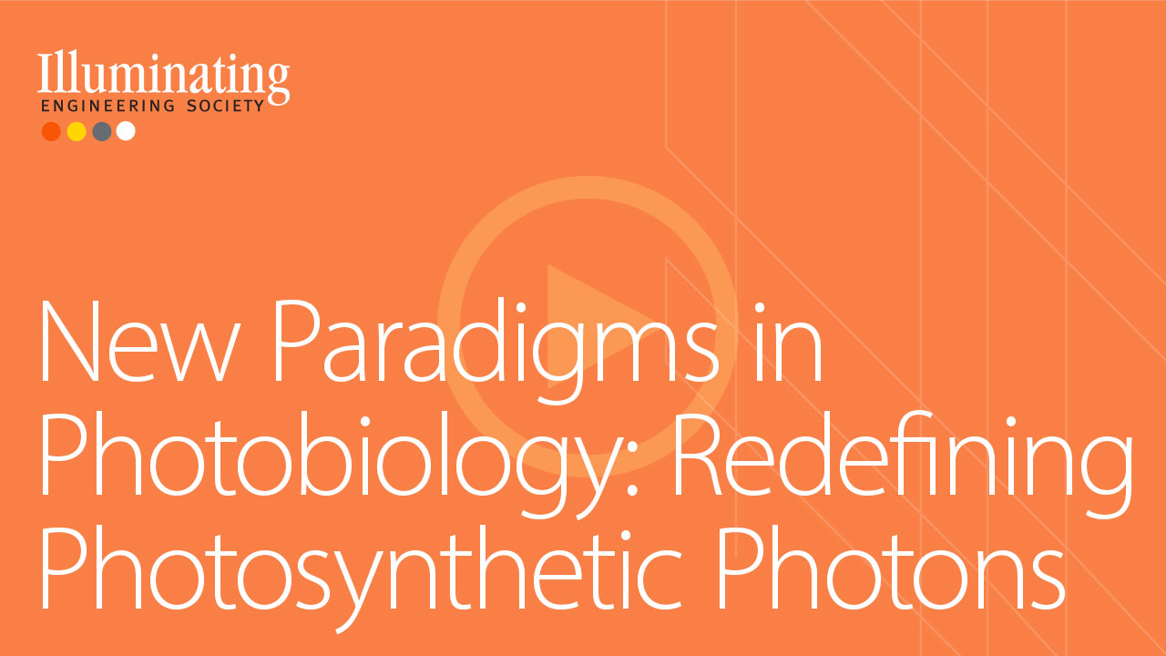 New Paradigms in Photobiology: Redefining Photosynthetic Photons